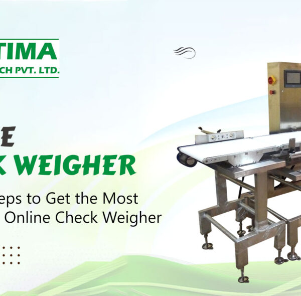 5 Simple Steps to Get the Most Out of Your Online Check Weigher
