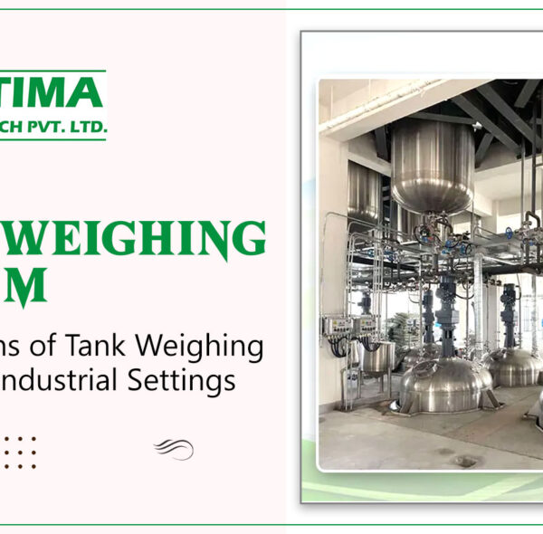 Applications of Tank Weighing System In Industrial Settings
